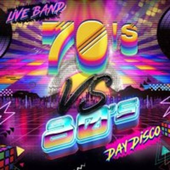 70's Vs 80's Day Disco LIVE