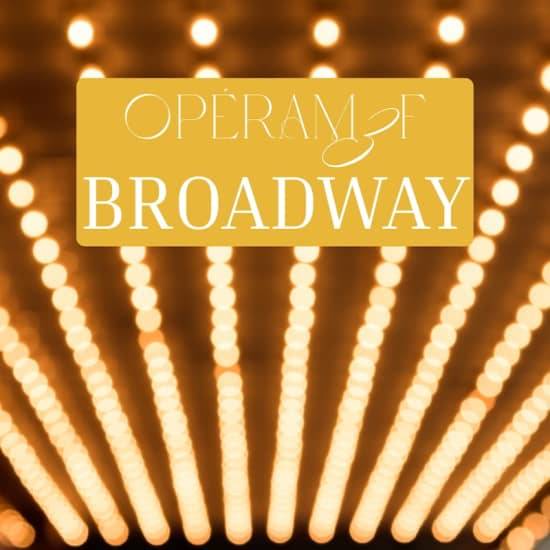 9e Musique@17h: OpéraM3F ✨Broadway✨