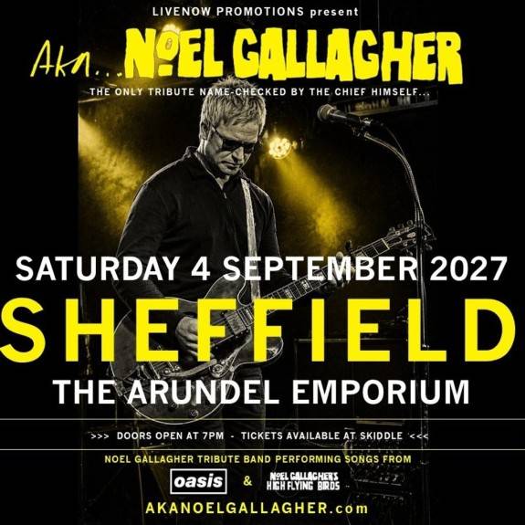 AKA Noel Gallagher Sheffield