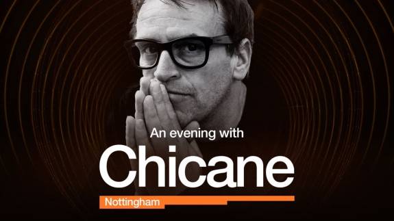 An Evening With Chicane - Nottingham