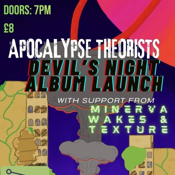 Apocalypse Theorists (ALBUM LAUNCH) with T3xtur3 & Minerva Wakes