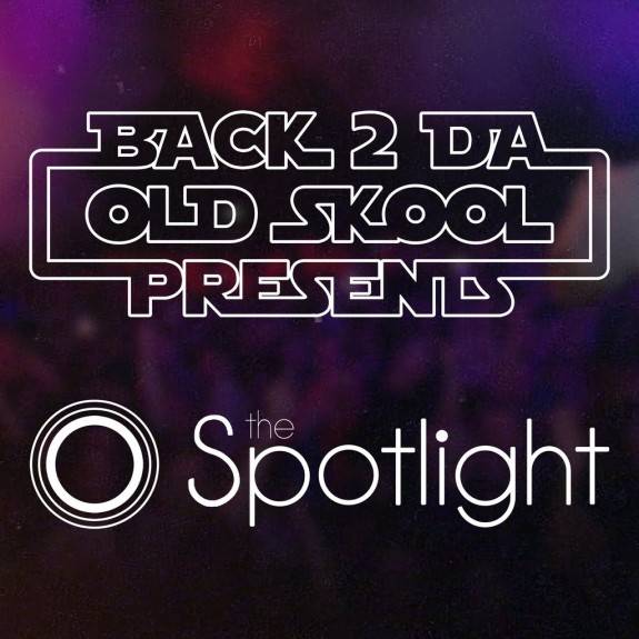 Back 2 Da Old Skool Presents... back at The Spotlight