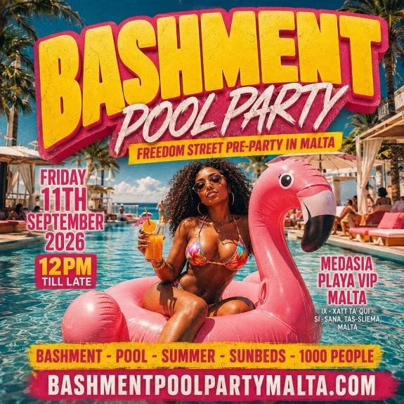 BASHMENT POOL PARTY - Freedom Street Pre-Pool Day Party in MALTA