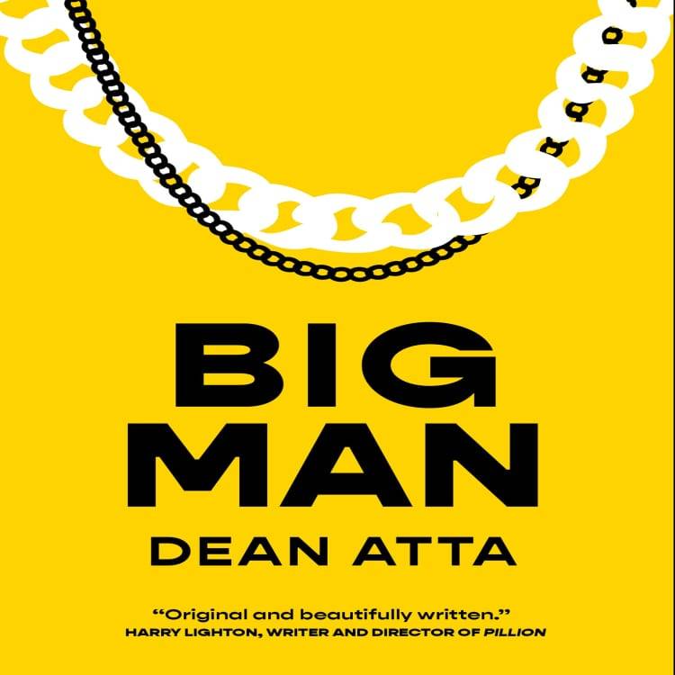 Book Launch: BIG MAN by Dean Atta with JNR Williams