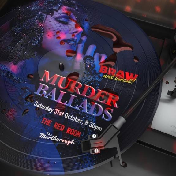 Braw & Uncut: Murder Ballads