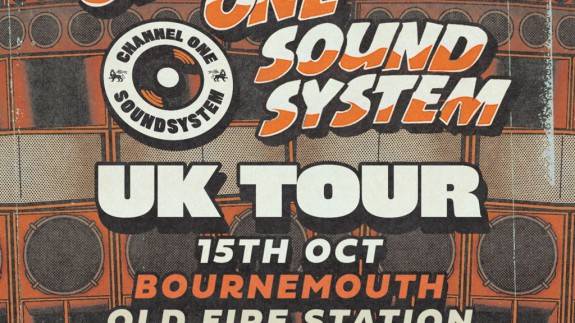 Channel One Sound System UK Tour: Bournemouth