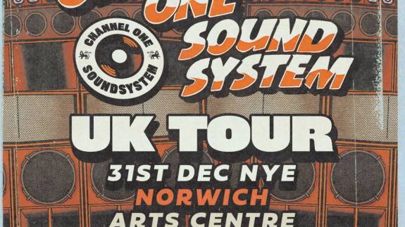 Channel One Sound System UK Tour: Norwich