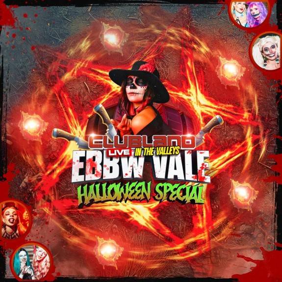 Clubland Live In The Valleys - Halloween Special