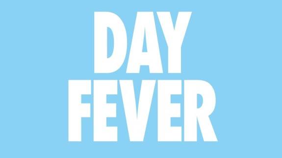 Day Fever - Sheffield