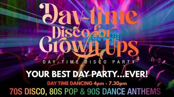 Daytime Disco for Grown Ups