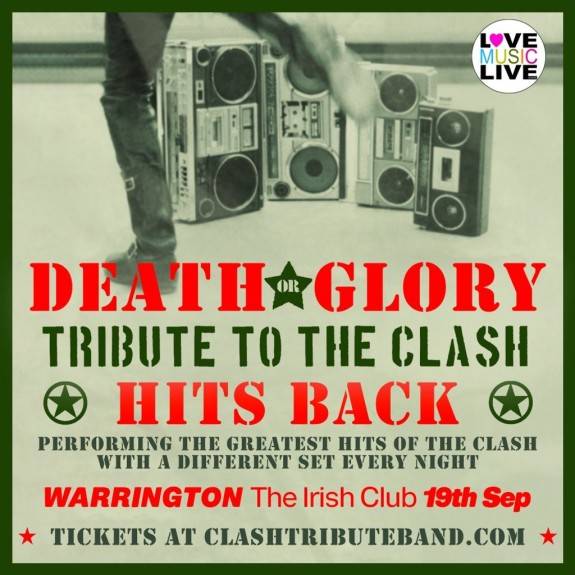DEATH OR GLORY (Clash Tribute) - Warrington Irish Club