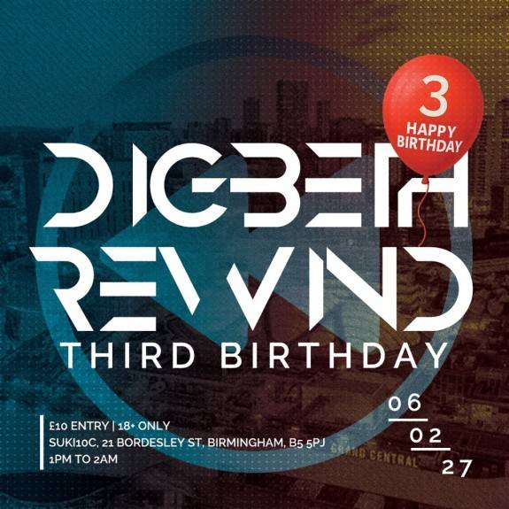Digbeth Rewind 3rd Birthday