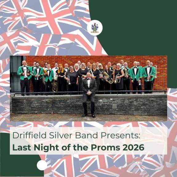 Driffield Silver Band Presents: Last Night Of The Proms