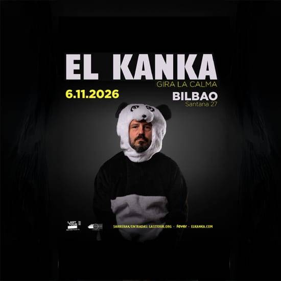 El Kanka en Sala Santana, Bilbao 2026