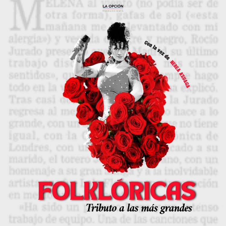 Folklóricas: tributo a las más grandes