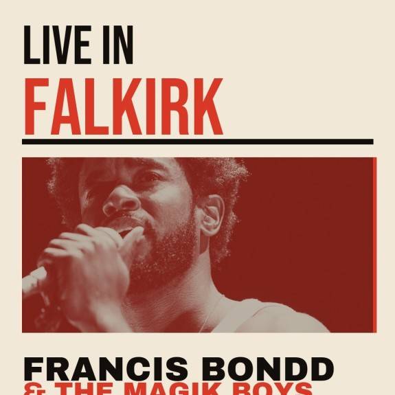 Francis Bondd & The Magik Boys Live in Falkirk
