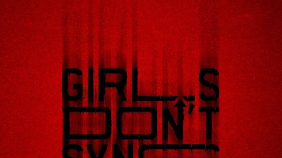 Girls Don't Sync