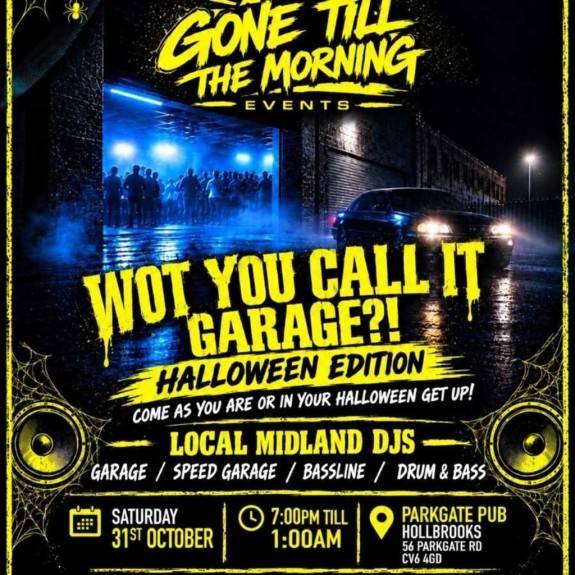 Gone till the morning events presents What you call it garage?