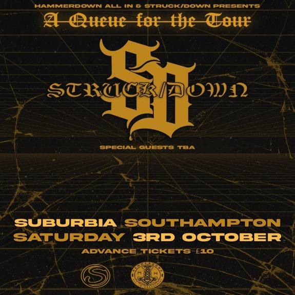 HammerDown & Struck/Down Presents: A Queue For the Tour