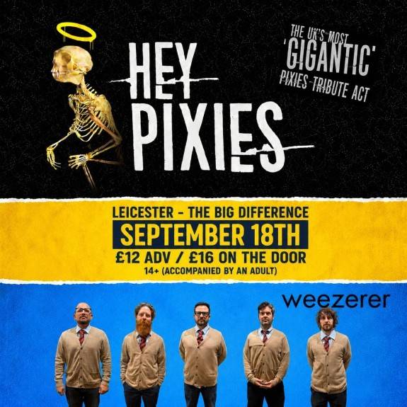 Hey Pixies x Weezerer - Tribute Show
