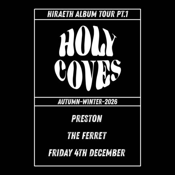 Holy Coves Album Release Tour - Autumn/Winter