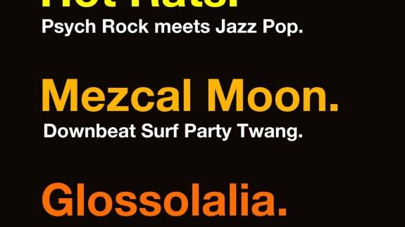 Hot Rats + Mezcal Moon + Glossolalia