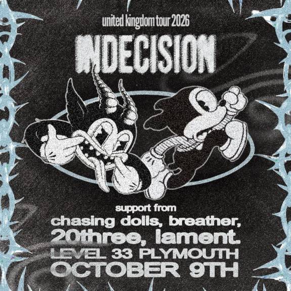 Indecision + Chasing Dolls