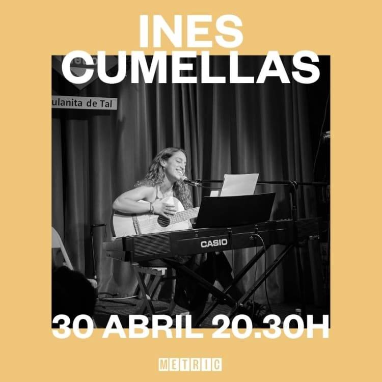 Inés Cumellas Live en Metric