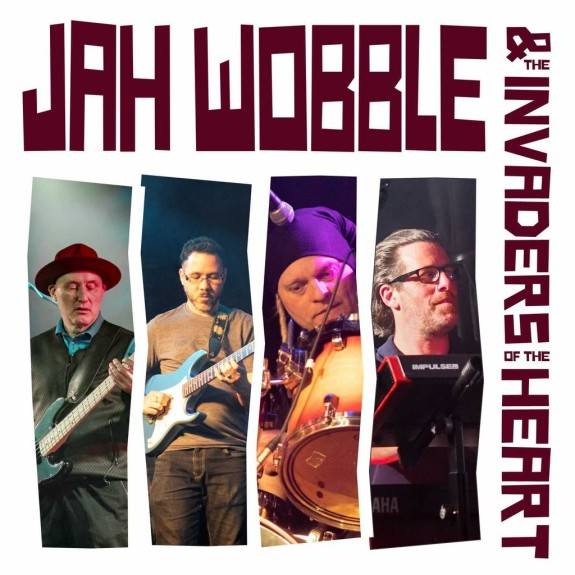 Jah Wobble & The Invaders Of The Heart