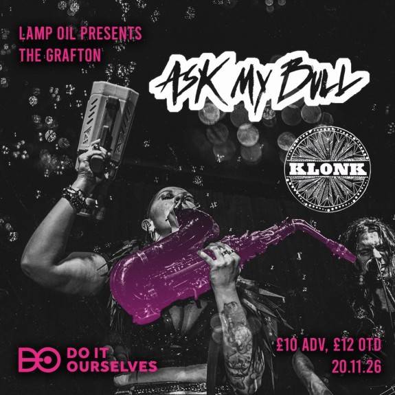 Lamp Oil Presents - Ask My Bull + Klonk