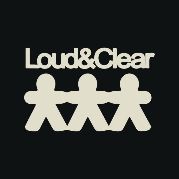 Loud & Clear