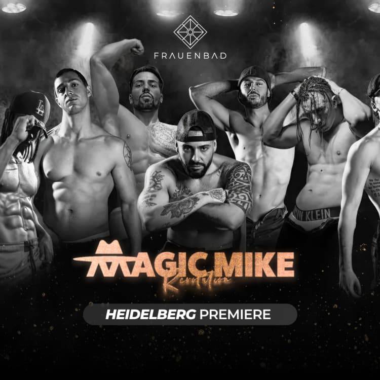 Magic Mike Revolution in Heidelberg