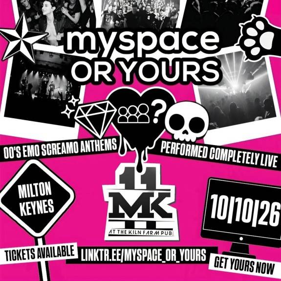 Myspace or Yours? / MK11 Milton Keynes