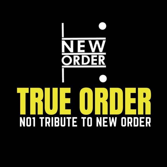 NEW ORDER tribute TRUE ORDER