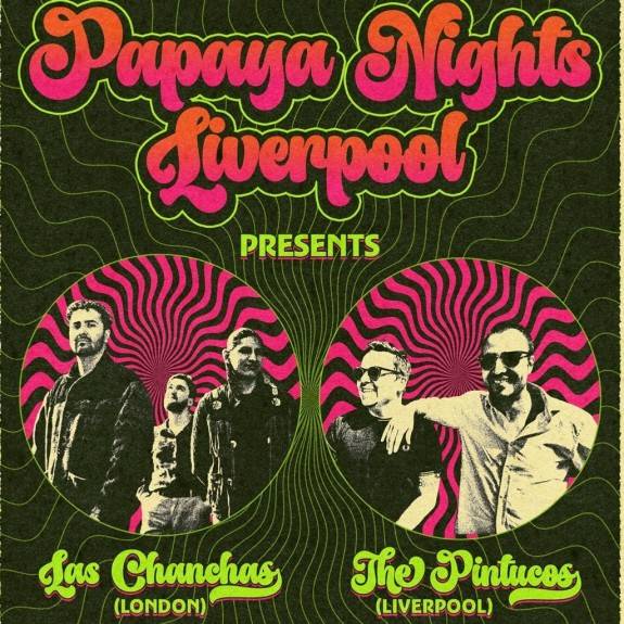 Papaya Nights LVP: Feel The Cumbia with Las Chanchas + Pintucos