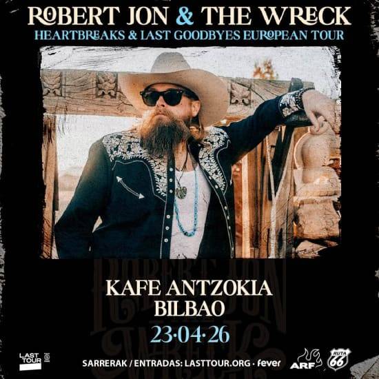 Robert Jon & the Wreck en Kafe Antzokia, Bilbao 2026
