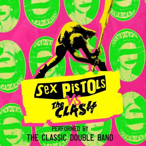 Sex Pistols vs The Clash - Performed By The Classic Double Band