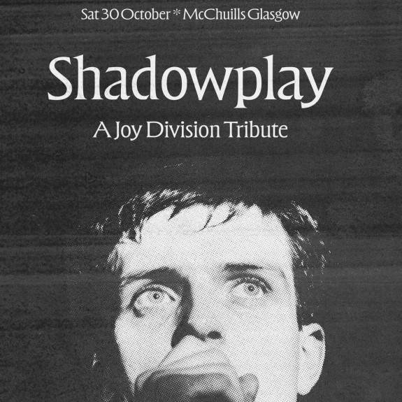 Shadowplay: A Joy Division Tribute