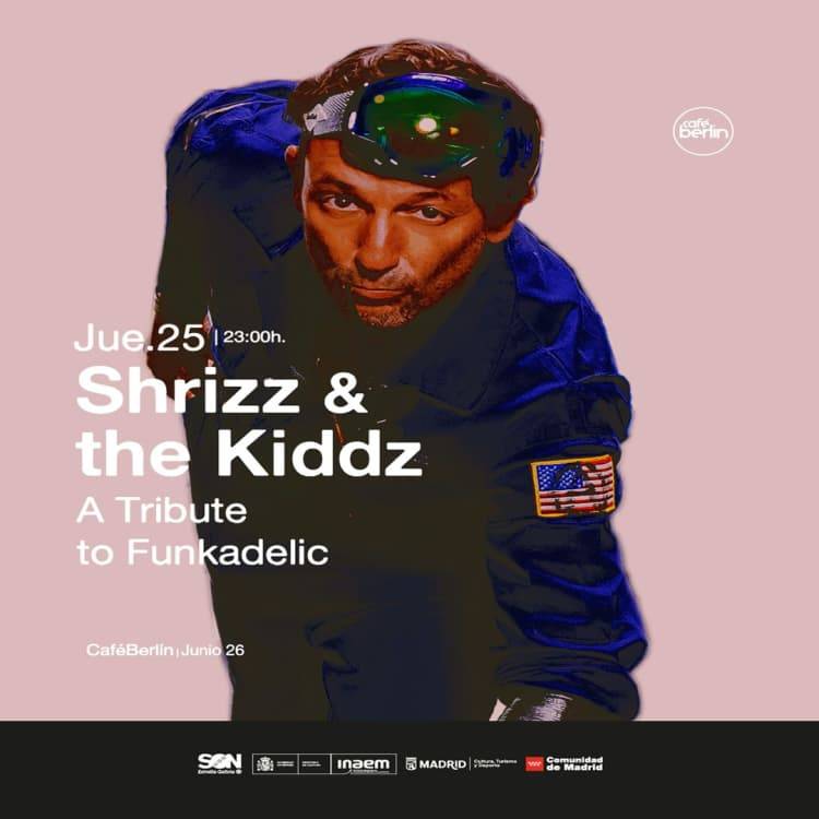 Shrizz & The Kiddz: a tribute to Funkadelic