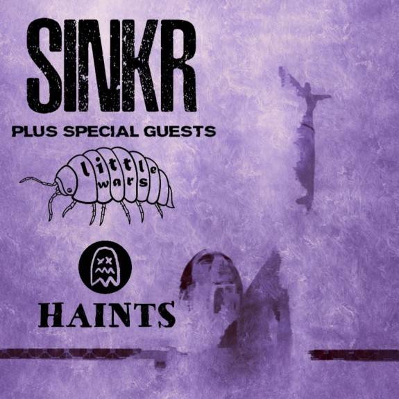 SINKR with Little Wars & Haints