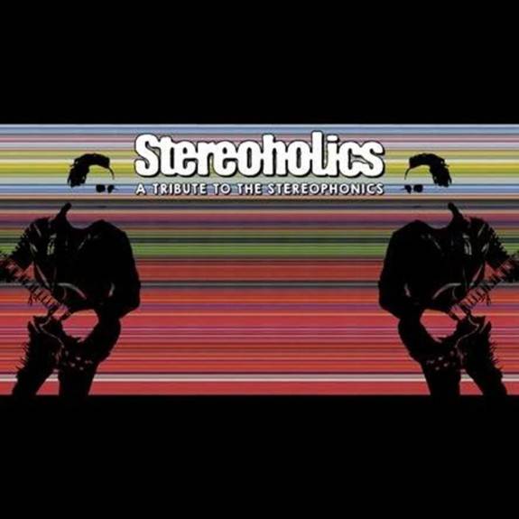 STEREOPHONICS TRIBUTE by STEREOHOLICS