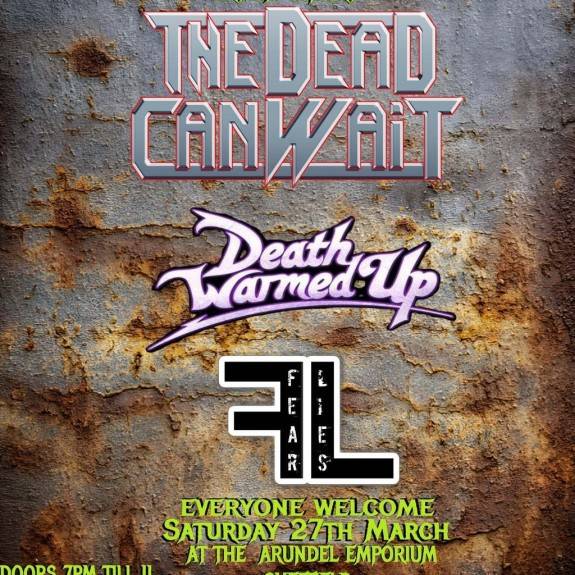 The Dead Can Wait, Fear Lies & Death Warmed Up.