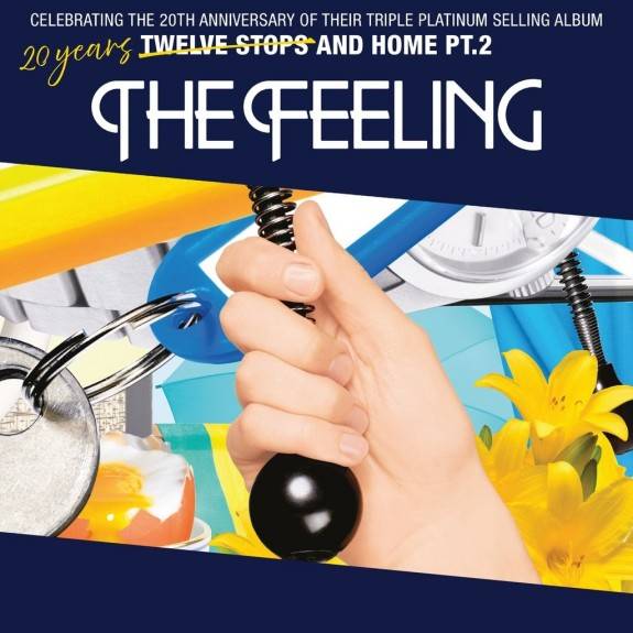 THE FEELING: Celebrating 20 Years of 'Twelve Stops and Home'