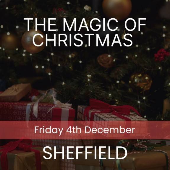The Magic of Christmas - Sheffield