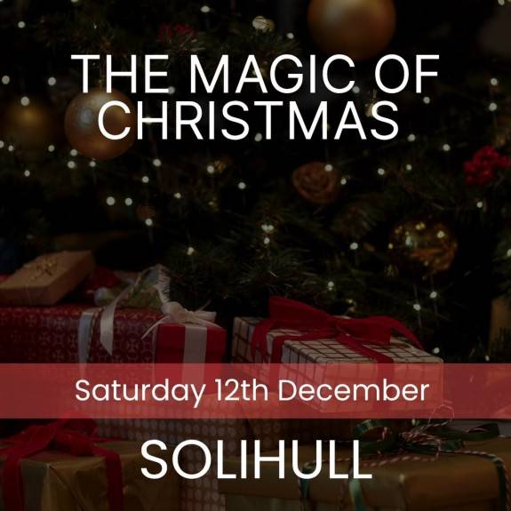 The Magic of Christmas - Solihull