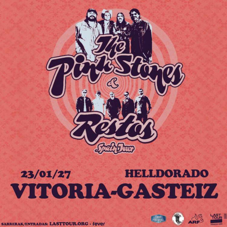 The Pink Stones + Restos en Hell Dorado, Vitoria 2027