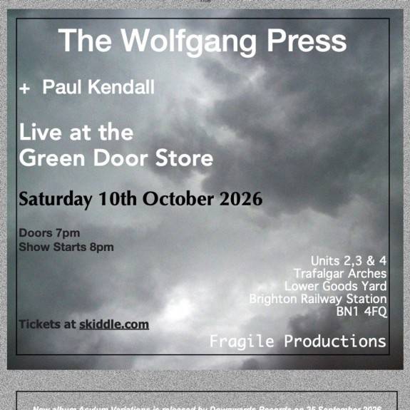 The Wolfgang Press and Paul Kendall at the Green Door Store