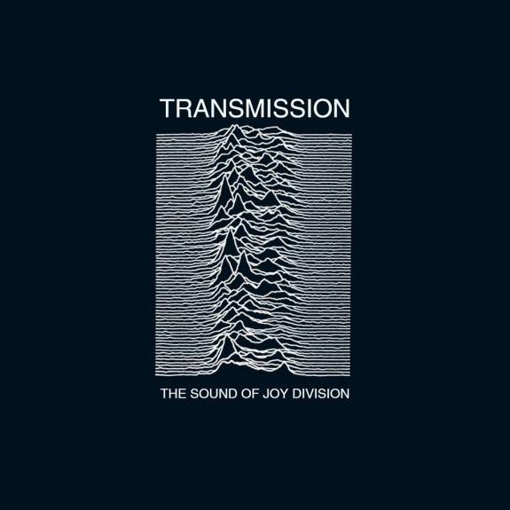 Transmission - The Sound Of Joy Division